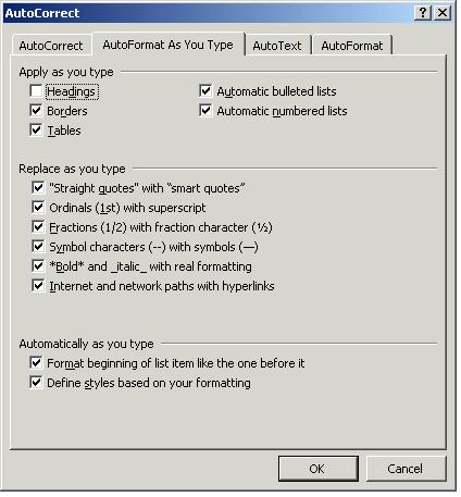 Image - Auto Correct - AutoFormat as you Type Control Tab.  This dialog contains many check boxes in three groups.  1) Apply as you type.  2) Replace as you type and 3)  Automatically as you type.  We suggest word users study this dialog within Word as it contains such options as, Replace Straight Quotes with Smart Quotes,  Ordinals (!st) with Superscript, and many more.