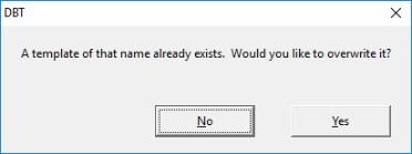 Image of dialog saying, "A template of that name already exists. Would you like to overwrite it?"